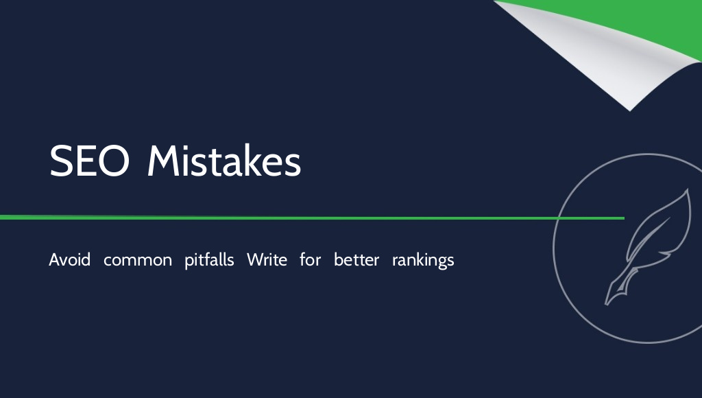 The most common SEO writing mistakes to avoid