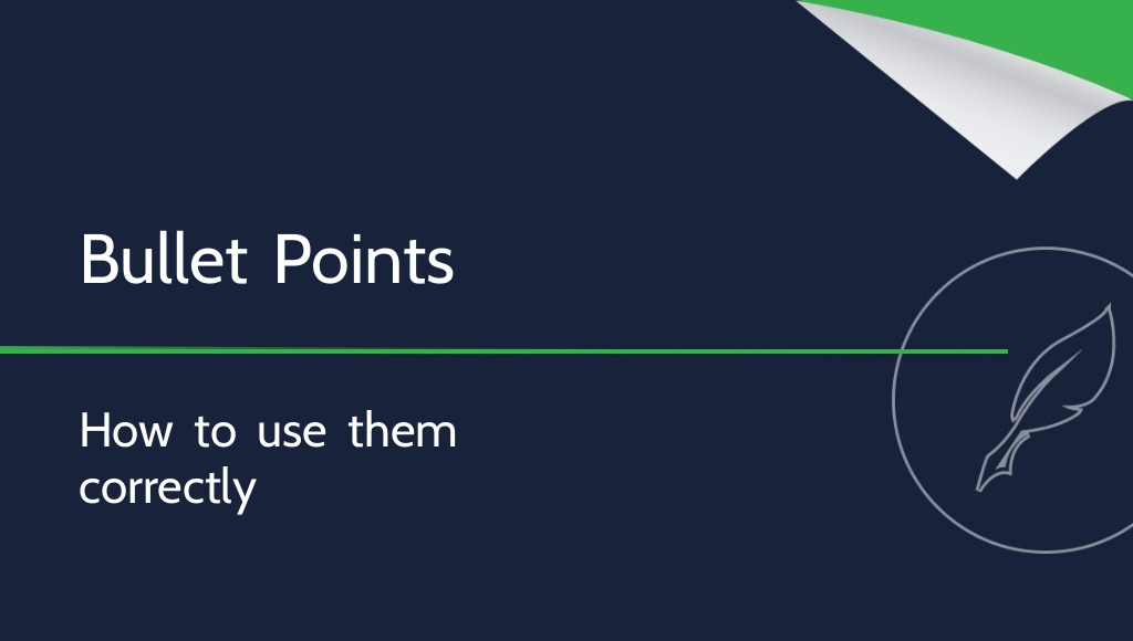 Bullet Points – How to Use Them Correctly