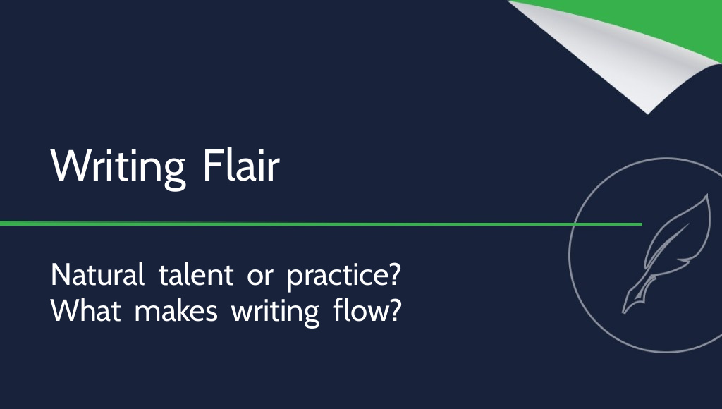 Is a Flair for Writing Really a Thing?
