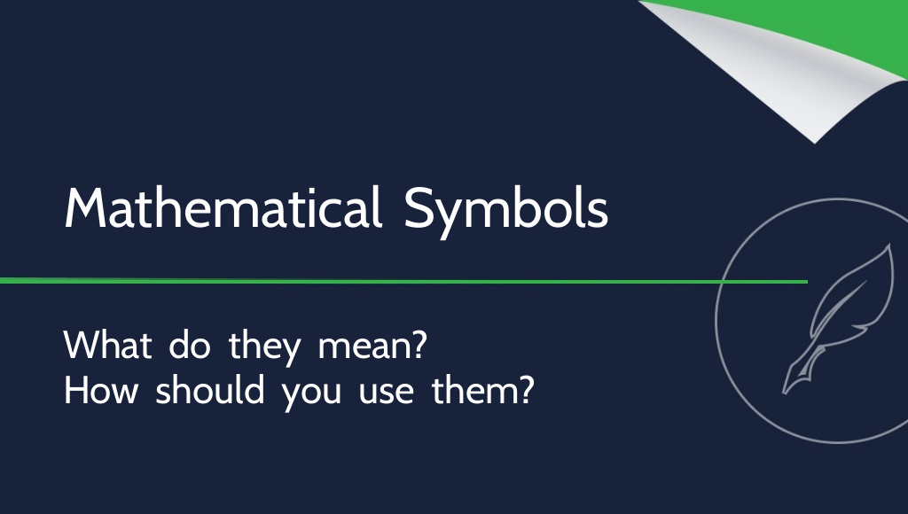 Mathematical Symbols: What They Mean and How to Use Them